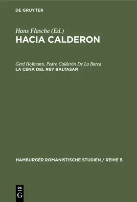 Calderón De La Barca / Hofmann | La cena del Rey Baltasar | Buch | 978-3-11-230262-0 | sack.de