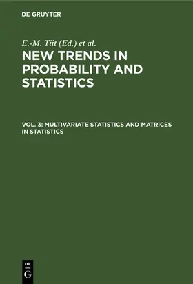 Tiit / Niemi / Kollo | Multivariate Statistics and Matrices in Statistics | Buch | 978-3-11-230305-4 | sack.de
