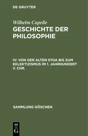Capelle |  Von der Alten Stoa bis zum Eklektizismus im 1. Jahrhundert v. Chr. | Buch |  Sack Fachmedien