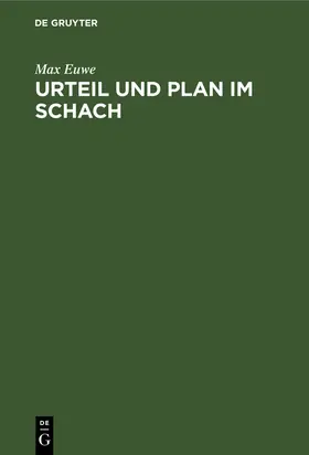 Euwe |  Urteil und Plan im Schach | Buch |  Sack Fachmedien