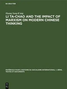 Sung-K'ang | Li Ta-Chao and the Impact of Marxism on Modern Chinese Thinking | Buch | 978-3-11-230509-6 | sack.de