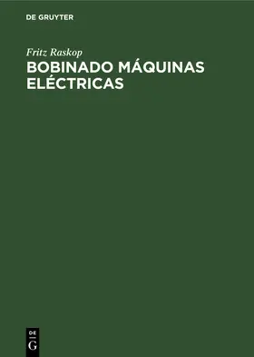 Raskop |  Bobinado Máquinas Eléctricas | Buch |  Sack Fachmedien