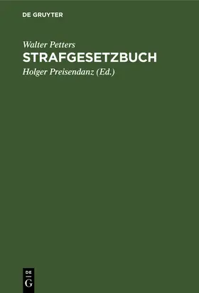 Petters / Preisendanz | Strafgesetzbuch | Buch | 978-3-11-230565-2 | www2.sack.de