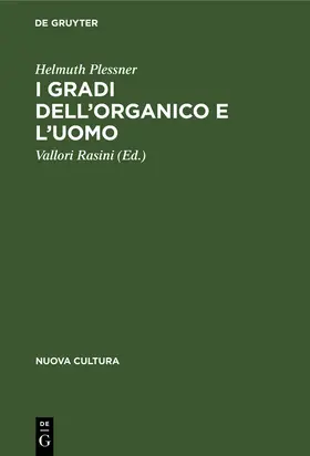 Plessner / Rasini |  I gradi dell'organico e l'uomo | Buch |  Sack Fachmedien