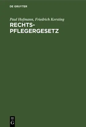 Kersting / Hofmann |  Rechtspflegergesetz | Buch |  Sack Fachmedien