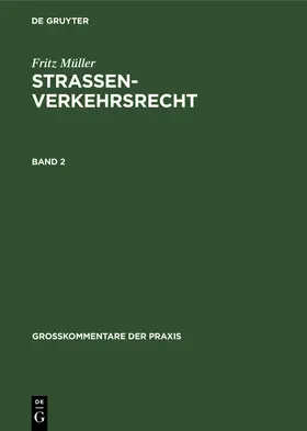 Möhl / Rüth / Full |  Fritz Müller: Straßenverkehrsrecht. Band 2 | Buch |  Sack Fachmedien