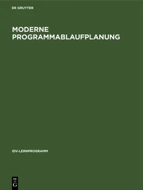 Moderne Programmablaufplanung | Buch | 978-3-11-230698-7 | www2.sack.de