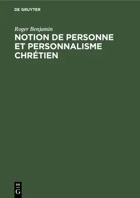 Benjamin |  Notion de personne et personnalisme chrétien | Buch |  Sack Fachmedien
