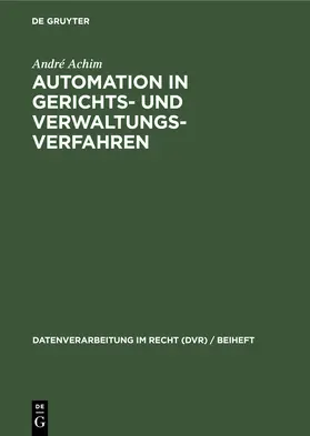  Automation in Gerichts- und Verwaltungsverfahren | Buch |  Sack Fachmedien