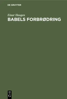 Haugen |  Babels forbrødring | Buch |  Sack Fachmedien