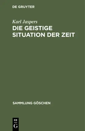Jaspers |  Die geistige Situation der Zeit | Buch |  Sack Fachmedien