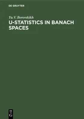 Boroskikh | U-Statistics in Banach Spaces | E-Book | sack.de