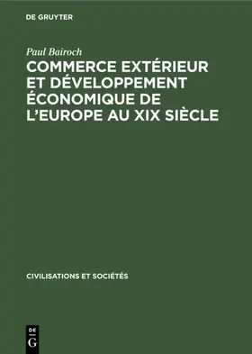 Bairoch |  Commerce extérieur et développement économique de l'Europe au XIX siècle | eBook | Sack Fachmedien
