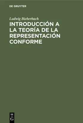 Bieberbach |  Introducción a la teoría de la representación conforme | eBook | Sack Fachmedien