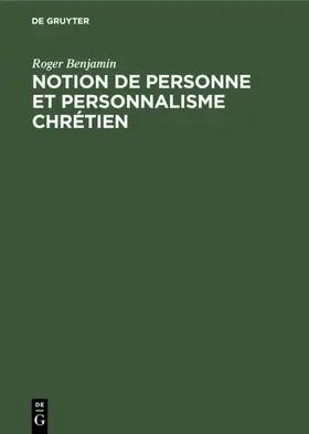 Benjamin |  Notion de personne et personnalisme chrétien | eBook | Sack Fachmedien