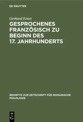 Ernst |  Gesprochenes Französisch zu Beginn des 17. Jahrhunderts | eBook | Sack Fachmedien