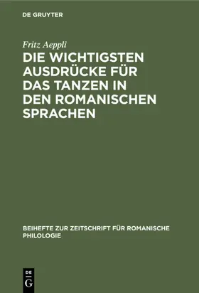 Aeppli |  Die wichtigsten Ausdrücke für das Tanzen in den romanischen Sprachen | Buch |  Sack Fachmedien