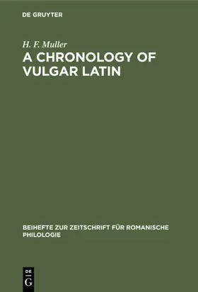 Muller | A Chronology of Vulgar Latin | Buch | 978-3-11-232515-5 | sack.de