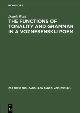 Ward | The Functions of Tonality and Grammar in a Voznesenskij Poem | E-Book | sack.de