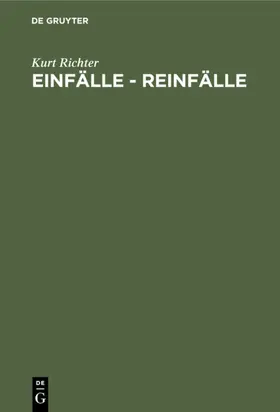 Richter | Einfälle - Reinfälle | E-Book | www2.sack.de