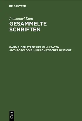 Kant |  Der Streit der Fakultäten Anthropologie in pragmatischer Hinsicht | Buch |  Sack Fachmedien