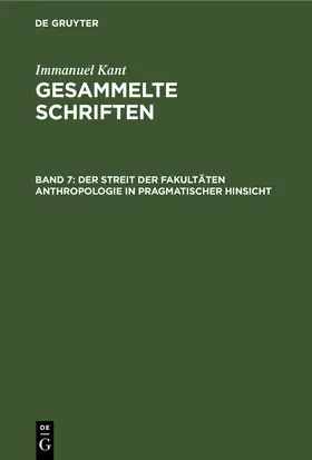 Kant |  Der Streit der Fakultäten Anthropologie in pragmatischer Hinsicht | eBook | Sack Fachmedien