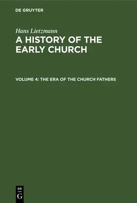 Lietzmann |  The Era of the Church Fathers | Buch |  Sack Fachmedien