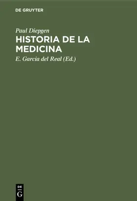Diepgen / Garcia del Real |  Historia de la Medicina | eBook | Sack Fachmedien