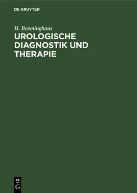 Boeminghaus |  Urologische Diagnostik und Therapie | Buch |  Sack Fachmedien