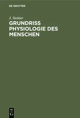 Steiner |  Grundriss Physiologie des Menschen | Buch |  Sack Fachmedien