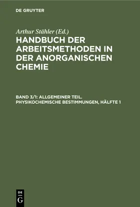 Stähler |  Allgemeiner Teil. Physikochemische Bestimmungen, Hälfte 1 | Buch |  Sack Fachmedien
