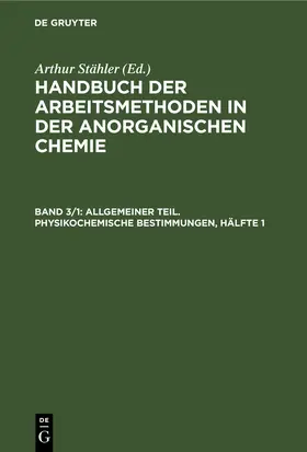 Stähler |  Allgemeiner Teil. Physikochemische Bestimmungen, Hälfte 1 | eBook | Sack Fachmedien