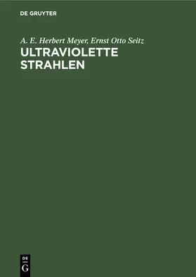 Seitz / Meyer |  Ultraviolette Strahlen | Buch |  Sack Fachmedien