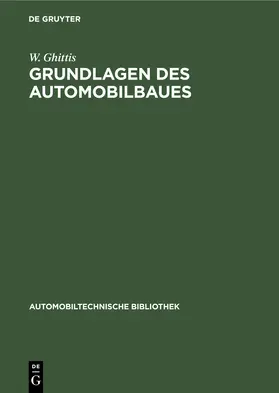 Ghittis |  Grundlagen des Automobilbaues | Buch |  Sack Fachmedien