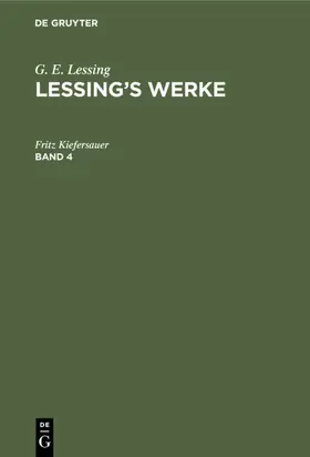 Muncker / Lessing | G. E. Lessing: Lessing’s Werke. Band 4 | E-Book | sack.de