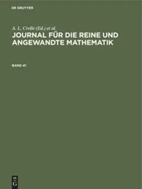 Crelle |  Journal für die reine und angewandte Mathematik. Band 41 | Buch |  Sack Fachmedien