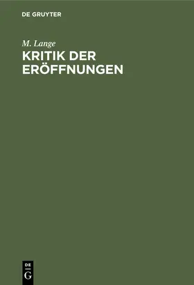 Lange |  Kritik der Eröffnungen | eBook | Sack Fachmedien