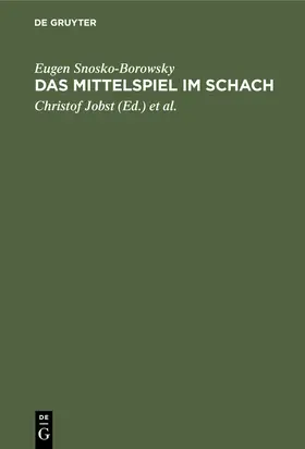 Snosko-Borowsky / Jobst / Palitzsch |  Das Mittelspiel im Schach | eBook | Sack Fachmedien