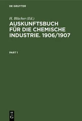 Blücher |  Auskunftsbuch für die Chemische Industrie. 1906/1907 | eBook | Sack Fachmedien