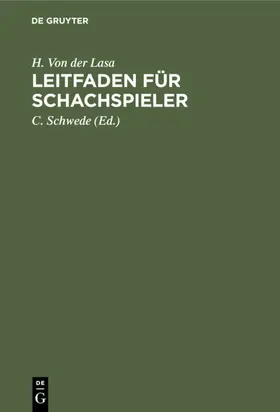 Von der Lasa / Schwede |  Leitfaden für Schachspieler | eBook | Sack Fachmedien