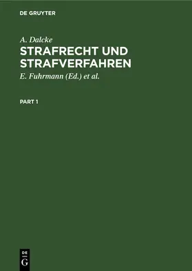 Dalcke / Fuhrmann / Schäfer |  Strafrecht und Strafverfahren | eBook | Sack Fachmedien