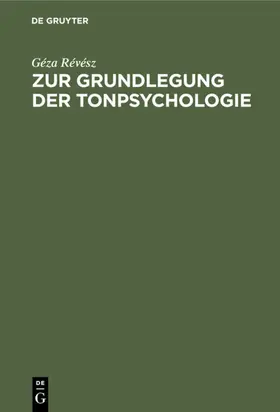 Révész |  Zur Grundlegung der Tonpsychologie | eBook | Sack Fachmedien