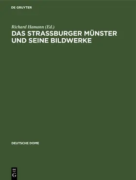 Weigert / Hamann |  Das Strassburger Münster und seine Bildwerke | Buch |  Sack Fachmedien