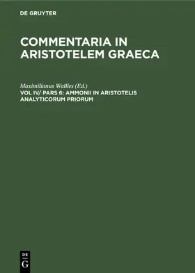 Wallies |  Ammonii in Aristotelis analyticorum priorum | eBook | Sack Fachmedien