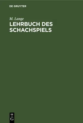 Lange |  Lehrbuch des Schachspiels | eBook | Sack Fachmedien