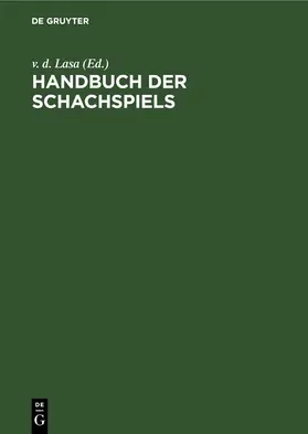 Lasa |  Handbuch der Schachspiels | eBook | Sack Fachmedien