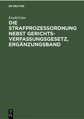Löwe / Hartung / Niethammer |  Die Strafprozessordnung nebst Gerichtsverfassungsgesetz, Ergänzungsband | Buch |  Sack Fachmedien