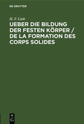 Link |  Ueber die Bildung der festen Körper / De la formation des corps solides | eBook | Sack Fachmedien