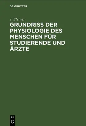 Steiner |  Grundriss der Physiologie des Menschen für Studierende und Ärzte | Buch |  Sack Fachmedien