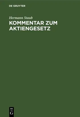 Staub |  Kommentar zum Aktiengesetz | Buch |  Sack Fachmedien